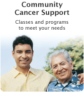 Community cancer support - classes and programs to meet your needs