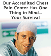 Our accredited chest pain center has one thing in mind...your survival.