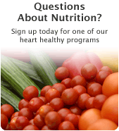 Questions about nutrition? Sign up today for one of our heart heatlhy programs
