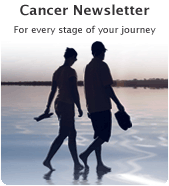 Cancer newsletter - For every stage of your journey